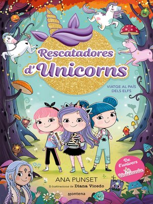 cover image of Rescatadores d'Unicorns 8--Viatge al País dels Elfs
